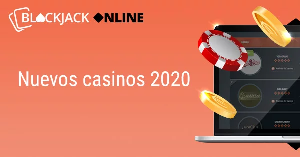 Nuevos casinos 2020